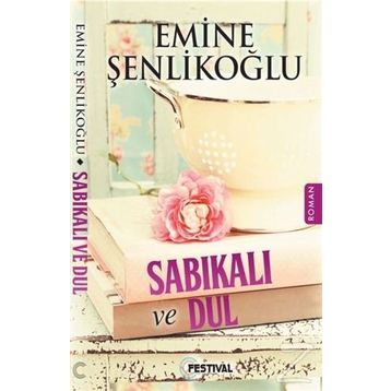 Sabıkalı ve Dul - Emine Şenlikoğlu