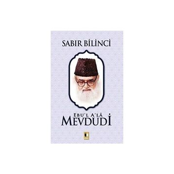 Sabır Bilinci - Seyyid Ebu'l-a'la El-mevdudi