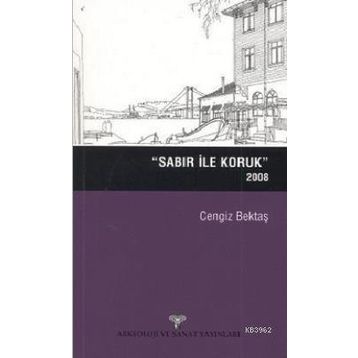 Sabır ile Koruk 2008 - Cengiz Bektaş
