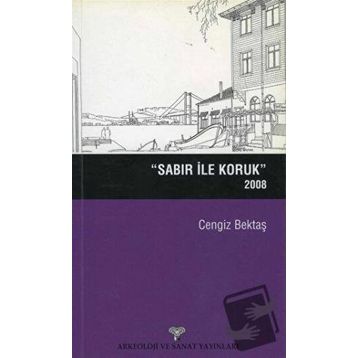 Sabır ile Koruk 2008 - Cengiz Bektaş