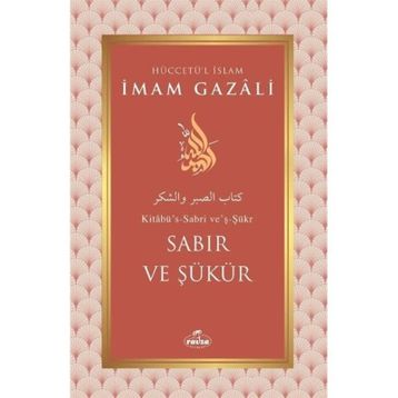 Sabır ve Şükür İmam Gazali