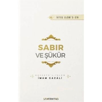 Sabır ve Şükür İmam Gazali