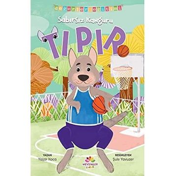 Sabırsız Kanguru Tıpır - Değerler Eğitimi Mevsimler Kitap