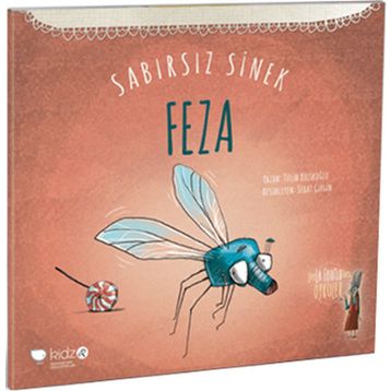 Sabırsız Sinek Feza - Tülin Kozikoğlu
