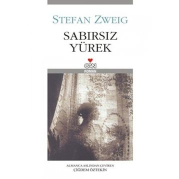 Sabırsız Yürek - Stephan Zweig