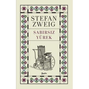 Sabırsız Yürek - Stephan Zweig