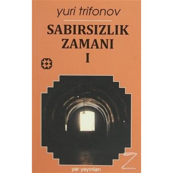 SABIRSIZLIK ZAMANI 1 - GENEL
