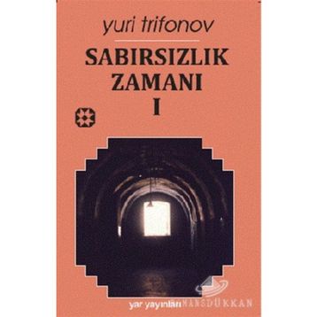 SABIRSIZLIK ZAMANI 1 - GENEL