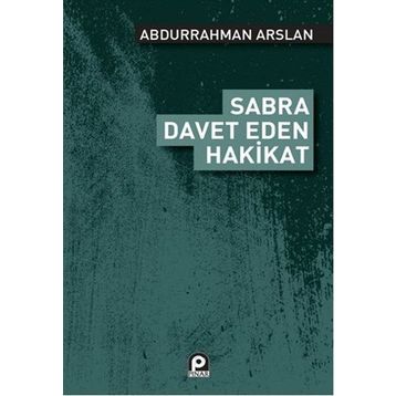 SABRA DAVET EDEN HAKIKAT - ABDURRAHMAN ARSLAN