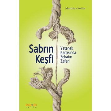 Sabrın Keşfi - Matthias Sutter