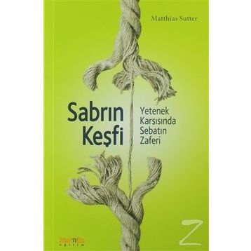 Sabrın Keşfi - Matthias Sutter