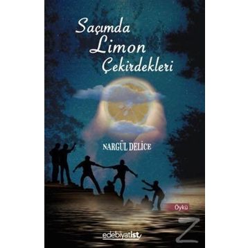 Saçımda Limon Çekirdekleri - Nargül Delice