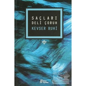 Saçları Deli Çoruh - Kevser Ruhi