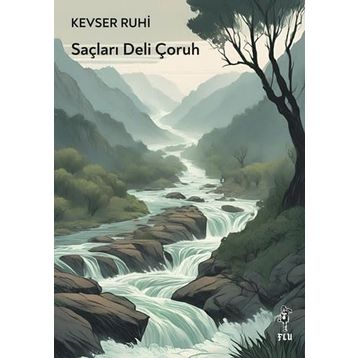 Saçları Deli Çoruh - Kevser Ruhi
