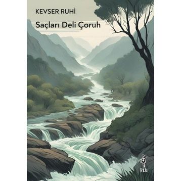 Saçları Deli Çoruh - Kevser Ruhi