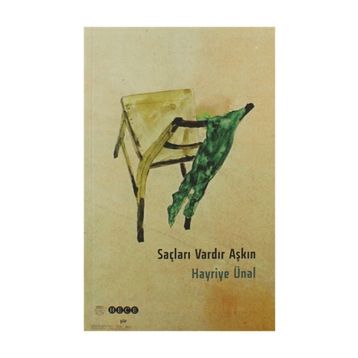 Saçları Vardır Aşkın - Hayriye Ünal