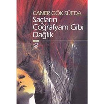 SAÇLARIN COĞRAFYAM GIBI DAĞLIK - GENEL