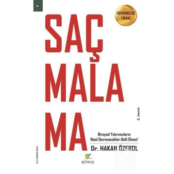 Saçmalama - Davranışsal Finans - Hasan Özerol
