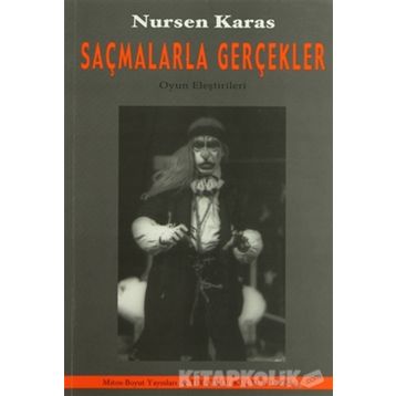 Saçmalarla Gerçekler - Nursen Karas