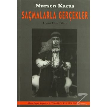 Saçmalarla Gerçekler - Nursen Karas