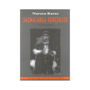 Saçmalarla Gerçekler - Nursen Karas