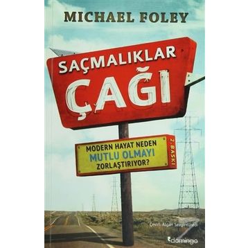 SAÇMALIKLAR ÇAĞI - MICHAEL FOLEY