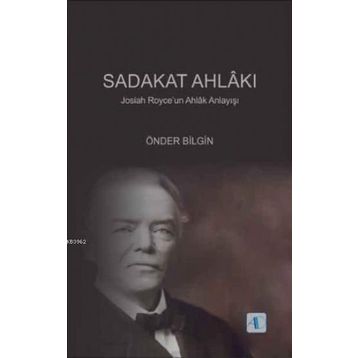 Sadakat Ahlakı Aktif - Önder Bilgin