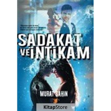 Sadakat ve İntikam - Murat Şahin