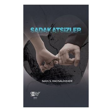 Sadakatsizler Selim S. Hacısalihzade