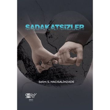 Sadakatsizler Selim S. Hacısalihzade
