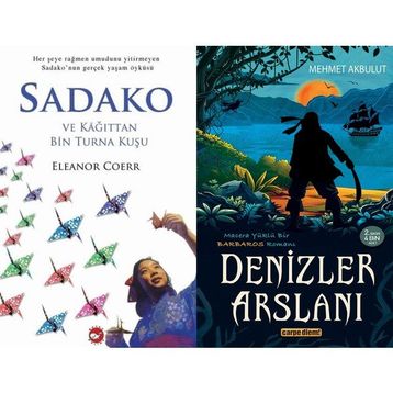 Sadako ve Kağıttan Bir Turna Kuşu - Eleanor Coerr ve Denizler Arslanı - Mehmet Akbulut