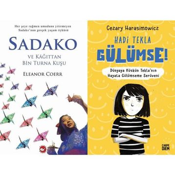 Sadako ve Kağıttan Bir Turna Kuşu - Eleanor Coerr ve Hadi Tekla Gülümse! - Cezary Harasimowicz