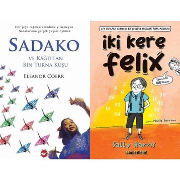 Sadako ve Kağıttan Bir Turna Kuşu - Eleanor Coerr ve İki Kere Felix - Sally Harris