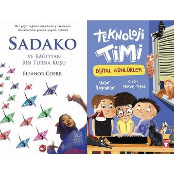Sadako ve Kağıttan Bir Turna Kuşu - Eleanor Coerr ve Teknoloji Timi Dijital Günlükler - Yaşar Bayraktar