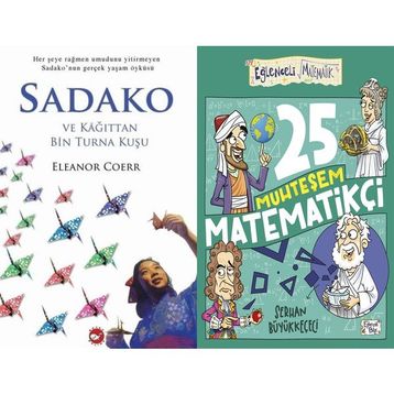 Sadako ve Kağıttan Bir Turna Kuşu ve 25 Muhteşem Matematikçi - Eleanor Coerr