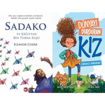 Sadako ve Kağıttan Bir Turna Kuşu ve Dünyayı Durduran Kız Zamansız Kahraman - Eleanor Coerr
