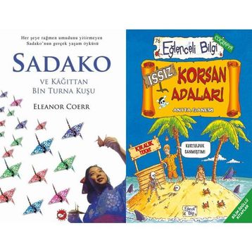 Sadako ve Kağıttan Bir Turna Kuşu ve Issız Korsan Adaları - Eleanor Coerr