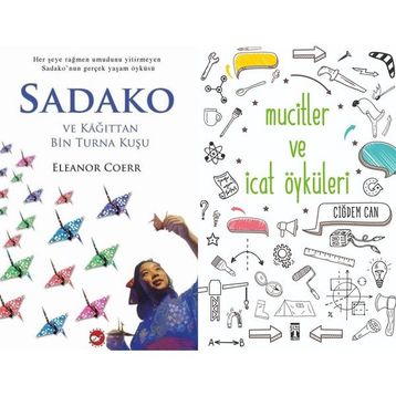 Sadako ve Kağıttan Bir Turna Kuşu ve Mucitler ve İcat Öyküleri - Eleanor Coerr