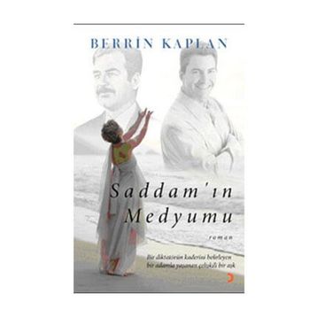 SADDAMIN MEDYUMU - BERRIN KAPLAN
