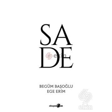 Sade - Begüm Başoğlu Ege Erim