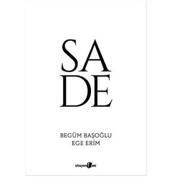 Sade - Begüm Başoğlu Ege Erim