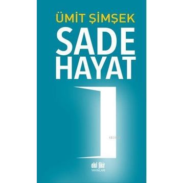 Sade Hayat - Ümit Şimşek