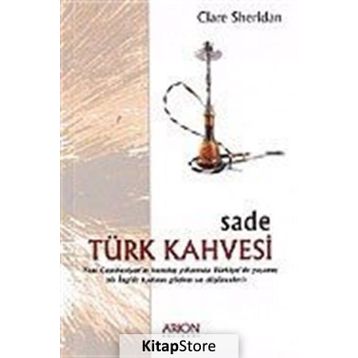 SADE TÜRK KAHVESI - CLARE SHERIDAN
