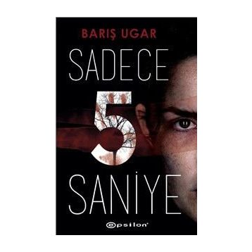 Sadece 5 Saniye - Barış Ugar