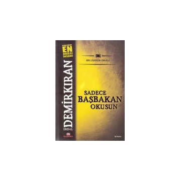 Sadece Başbakan Okusun - Erdal Demirkıran
