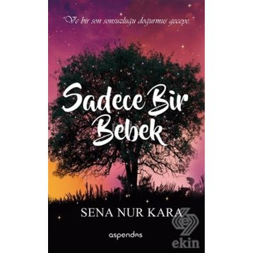 Sadece Bir Bebek - Sena Nur Kara