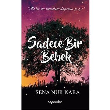 Sadece Bir Bebek - Sena Nur Kara