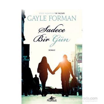 Sadece Bir Gün - Gayle Forman