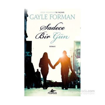Sadece Bir Gün - Gayle Forman
