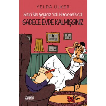 Sadece Evde Kalmışsınız - Yelda Ülker